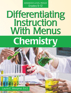 Differentiating Instruction with Menus: Chemistry (Grades 9-12)