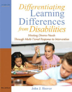 Differentiating Learning Differences from Disabilities: Meeting Diverse Needs Through Multi-Tiered Response to Intervention - Hoover, John J