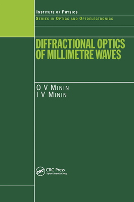 Diffractional Optics of Millimetre Waves - Minin, I.V., and Minin, O.V.