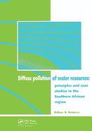 Diffuse Pollution of Water Resources: Principles and Case Studies in the Southern African Region