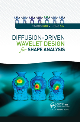 Diffusion-Driven Wavelet Design for Shape Analysis - Hou, Tingbo, and Qin, Hong