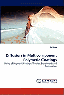 Diffusion in Multicomponent Polymeric Coatings