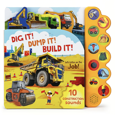 Dig It! Dump It! Build It! - Parragon Books (Editor)