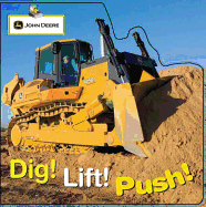 Dig! Lift! Push!