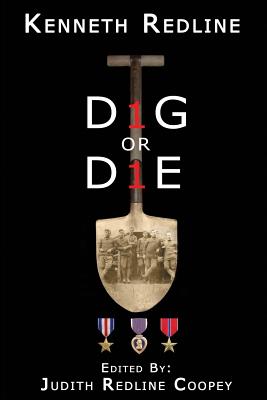 Dig or Die - Coopey, Judith Redline (Editor), and Redline, Kenneth