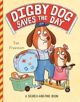 Digby Dog Saves the Day - Freeman, Tor