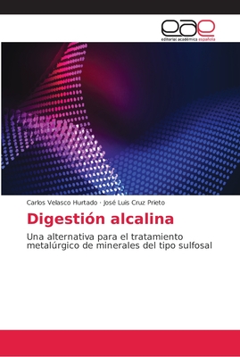 Digestin alcalina - Velasco Hurtado, Carlos, and Cruz Prieto, Jos Luis