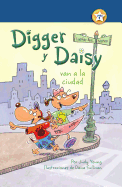Digger Y Daisy Van a la Ciudad (Digger and Daisy Go to the City)