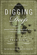 Digging Deep: Unearthing You're Creative Roots Through Gardening
