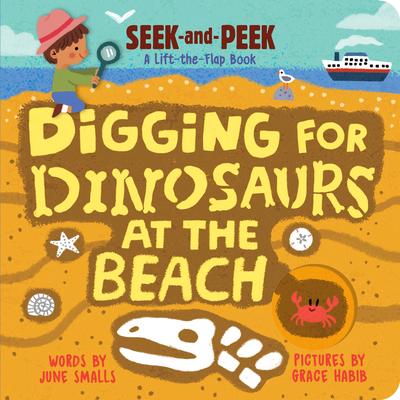 Digging for Dinosaurs: At the Beach - Smalls, June