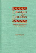 Digging for Dollars: American Archaeology and the New Deal