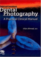 Digital and Conventional Dental Photography: A Practical Clinical Manual