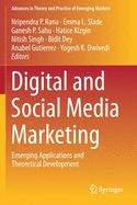 Digital and Social Media Marketing: Emerging Applications and Theoretical Development