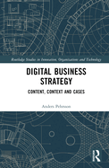 Digital Business Strategy: Content, Context and Cases