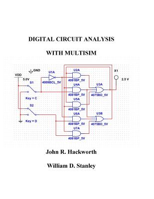 Digital Circuit Analysis with Multisim - Hackworth, John R, and Stanley, Dr William D