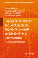 Digital Communication and Soft Computing Approaches Towards Sustainable Energy Developments: Proceedings of Isseta 2023