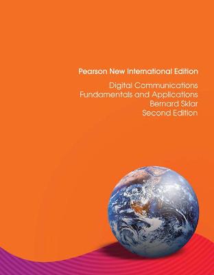 Digital Communications: Pearson New International Edition: Fundamentals and Applications - Sklar, Bernard