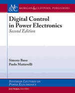 Digital Control in Power Electronics: Second Edition