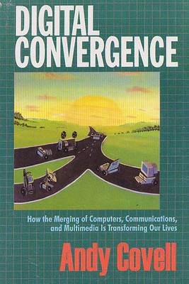 Digital Convergence - Covell, Andy
