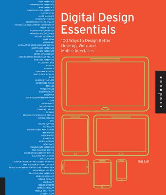 Digital Design Essentials: 100 Ways to Design Better Desktop, Web, and Mobile Interfaces - Lal, Rajesh