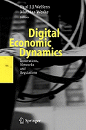 Digital Economic Dynamics: Innovations, Networks and Regulations