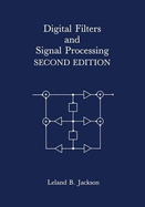 Digital Filters and Signal Processing - Jackson, Leland B