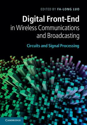 Digital Front-End in Wireless Communications and Broadcasting - Luo, Fa-Long (Editor)