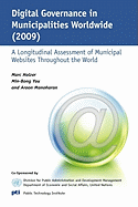 Digital Governance in Municipalities Worldwide (2009): A Longitudinal Assessment of Municipal Websites Throughout the World