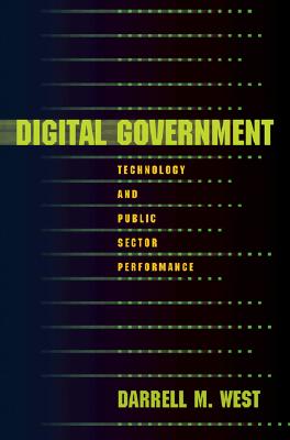 Digital Government: Technology and Public Sector Performance - West, Darrell M
