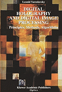 Digital Holography and Digital Image Processing: Principles, Methods, Algorithms