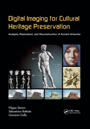 Digital Imaging for Cultural Heritage Preservation: Analysis, Restoration, and Reconstruction of Ancient Artworks