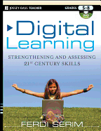 Digital Learning: Strengthening and Assessing 21st Century Skills, Grades 5-8