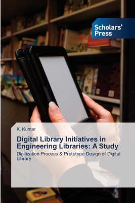 Digital Library Initiatives in Engineering Libraries: A Study - Kumar, K