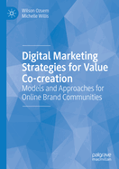 Digital Marketing Strategies for Value Co-creation: Models and Approaches for Online Brand Communities