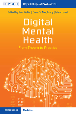 Digital Mental Health - Waller, Rob (Editor), and Moghraby, Omer S (Editor), and Lovell, Mark (Editor)