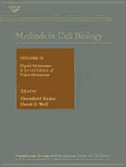 Digital Microscopy: A Second Edition of Video Microscopy Volume 72