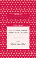 Digital Networking for School Reform: The Online Grassroots Efforts of Parent and Teacher Activists