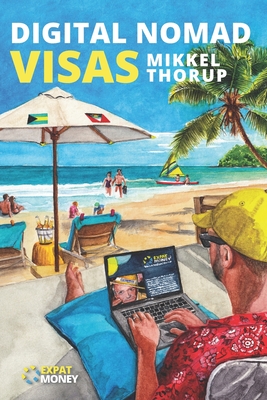 Digital Nomad Visas - Thorup, Mikkel
