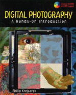 Digital Photography: A Hands on Introduction - Krejcarek, Philip