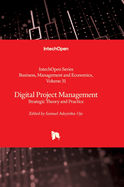Digital Project Management - Strategic Theory and Practice: Strategic Theory and Practice