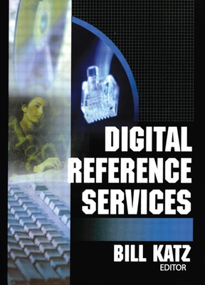 Digital Reference Services - Katz, Linda S