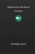 Digital Security Field Manual