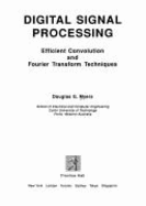 Digital Signal Processing: Efficient Convolution and Fourier Transform Techniques