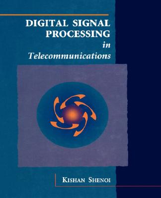 Digital Signal Processing in Telecommunications - Shenoi, Kishan