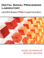 Digital Signal Processing Laboratory: LabVIEW-Based FPGA Implementation