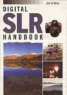 Digital Slr Handbook