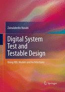 Digital System Test and Testable Design: Using Hdl Models and Architectures