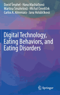 Digital Technology, Eating Behaviors, and Eating Disorders