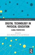 Digital Technology in Physical Education: Global Perspectives