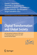 Digital Transformation and Global Society: 6th International Conference, DTGS 2021, St. Petersburg, Russia, June 23-25, 2021, Revised Selected Papers